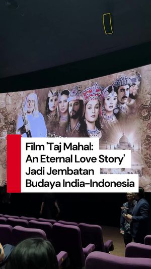 Video Dubes India soal Film Taj Mahal An Eternal Love Story: Penonton Indonesia akan Relate