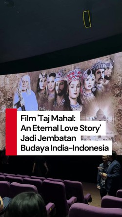 Video Dubes India soal Film Taj Mahal An Eternal Love Story: Penonton Indonesia akan Relate