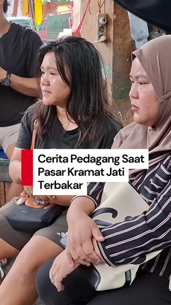 Video Pilu Korban Kebakaran Pasar Kramat Jati: Dagangan-Uang Ludes Terbakar