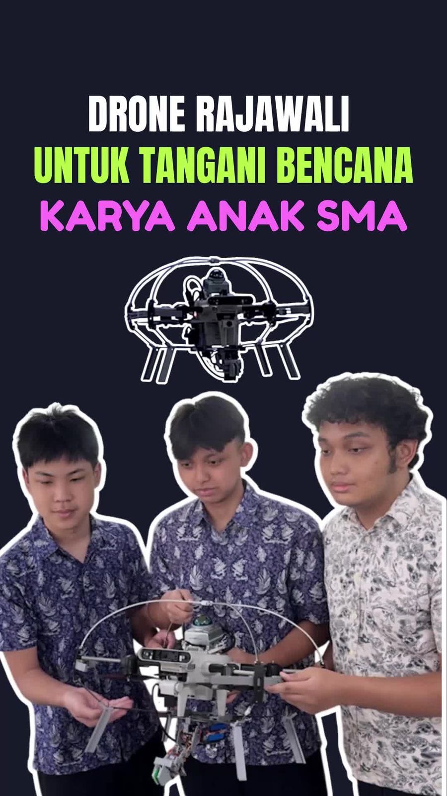 Video: Keren Nih! Wujud Drone buat Penanganan Bencana Karya Pelajar SMA