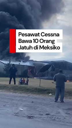 Video: Pesawat Cessna Jatuh di Meksiko, Sedikitnya 6 Orang Tewas