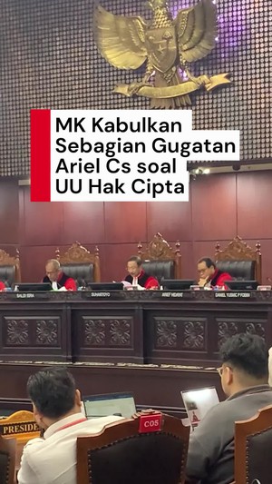 Video: MK Kabulkan Sebagian Gugatan Ariel-Armand Terkait UU Hak Cipta 