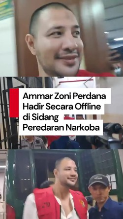 Video Perdana Hadir Secara Offline di Persidangan, Ammar Zoni: Mohon Doanya