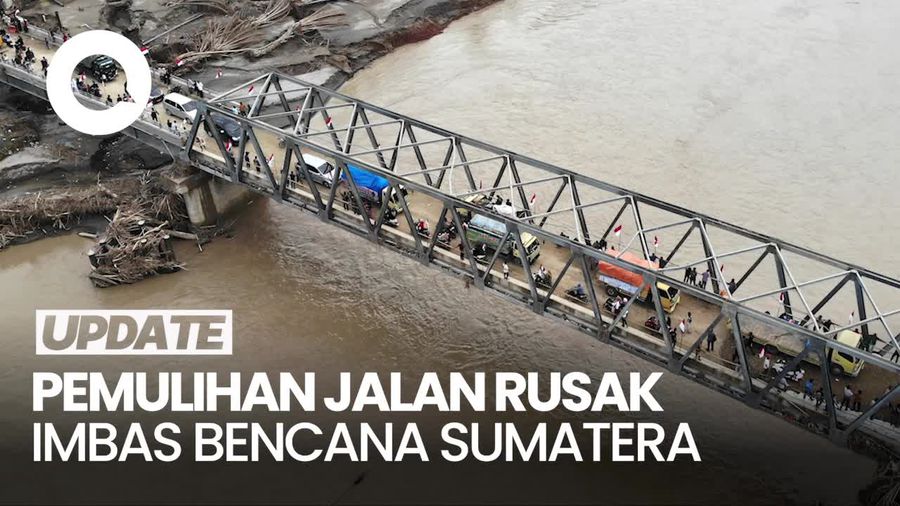 Video: Catat! Ini Jalan yang Mulai Pulih Usai Rusak gegara Bencana Sumatera