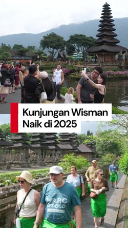 Video: Kunjungan Wisman Naik di 2025, Paling Banyak dari Malaysia