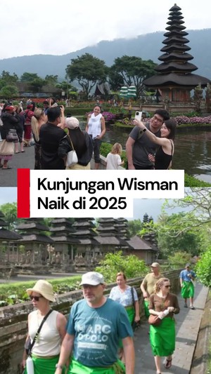 Video: Kunjungan Wisman Naik di 2025, Paling Banyak dari Malaysia