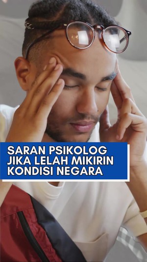 Video: Ngerasa Lelah Mental Mikirin Kondisi Negara, Harus Gimana Dong? 
