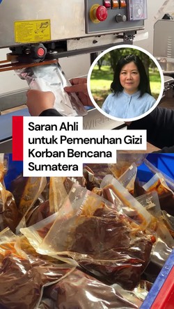 Video: Ahli Minta Utamakan Bantuan Makanan Retort untuk Pengungsi di Sumatera