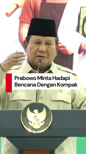 Video Prabowo: Bencana Kita Hadapi Dengan Kompak Bersatu Semua