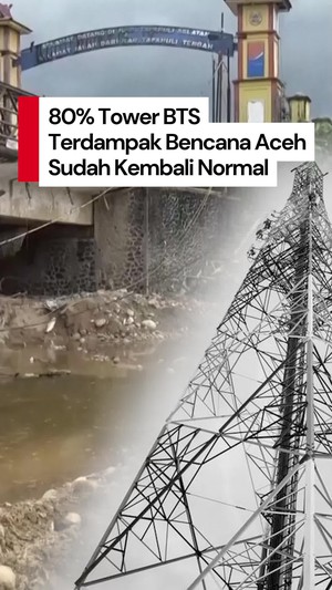 Video: Kemkomdigi Sebut 80% Tower BTS di Aceh Sudah Kembali Berfungsi
