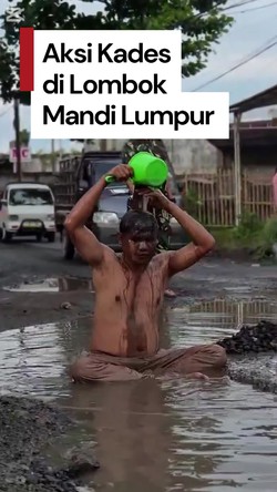 Video Viral Kades di Lombok Mandi Lumpur Protes Jalan Rusak Tak Kunjung Diperbaiki 