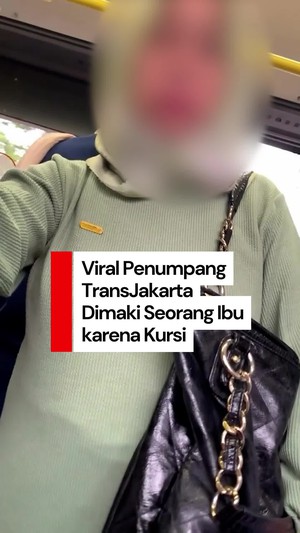 Video Kata Pihak TransJakarta soal Insiden Penumpang Dimaki karena Kursi