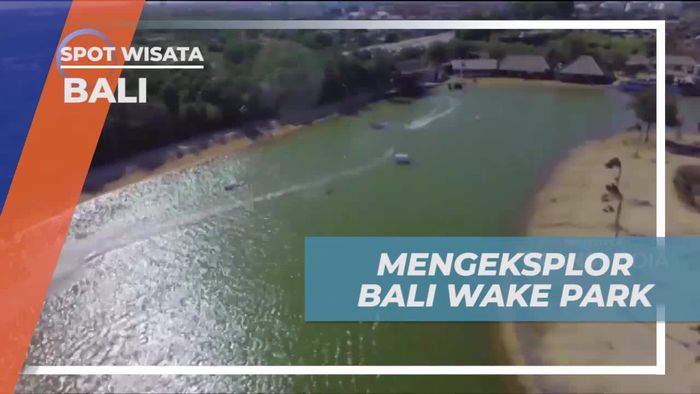 Menjelajahi Bali Wake Park yang Menakjubkan