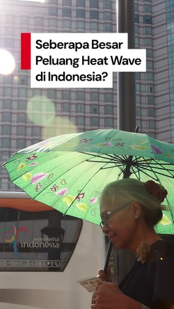 Video: Peluang Terjadinya Heat Wave di Indonesia