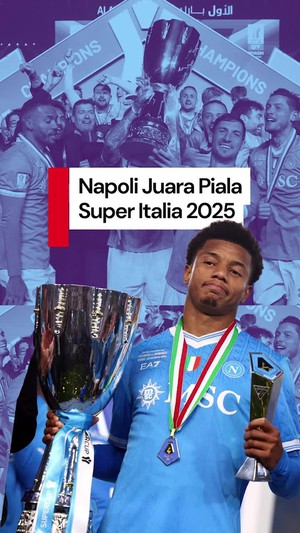 Video Lengkungan Indah David Neres Antar Napoli Juara Piala Super Italia 2025