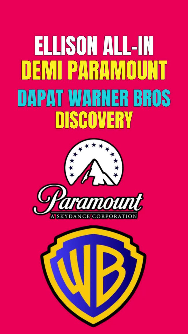 Video: Ellison Tambah Jaminan USD 40,4 M ke Paramount Yakinkan Warner Bros 