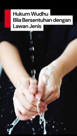 Video: Mazhab-mazhab soal Bersentuhan yang Bikin Wudhu Batal