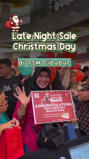 Video: Yuk ke TSM Cibubur! Ada Late Night Sale di Christmas Day