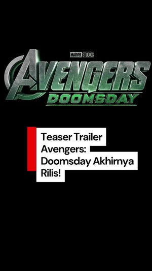 Video Teaser Trailer Avengers: Doomsday, Steve Rogers Jadi Ayah?