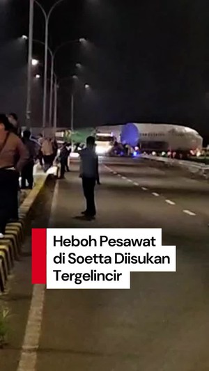 Video: Viral Isu Pesawat Tergelincir di Bandara Soekarno Hatta, Begini Faktanya 