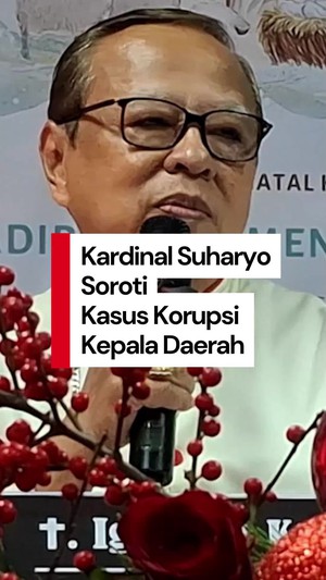 Video: Kardinal Suharyo Soroti Kasus Korupsi Kepala Daerah, Minta Bertobat