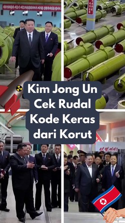 Video: Kode Keras Korut! Kim Jong Un Keliling Pabrik Rudal
