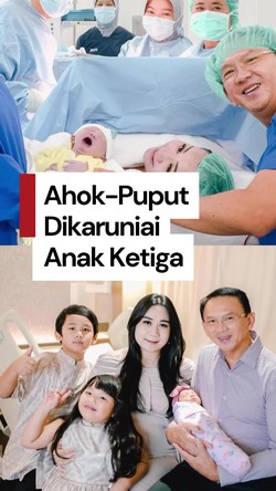 Video: Bahagianya Ahok-Puput Sambut Kelahiran Anak Ketiga