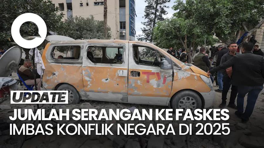 Video: 1.283 Faskes Kena Serangan Konflik di Sejumlah Negara Sepanjang 2025