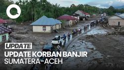 Video: Jumlah Korban Tewas Bencana Sumatera Bertambah Jadi 1.140 