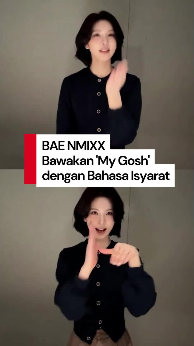 Video: Penampilan BAE NMIXX Bawakan Lagu My Gosh Pakai Bahasa Isyarat