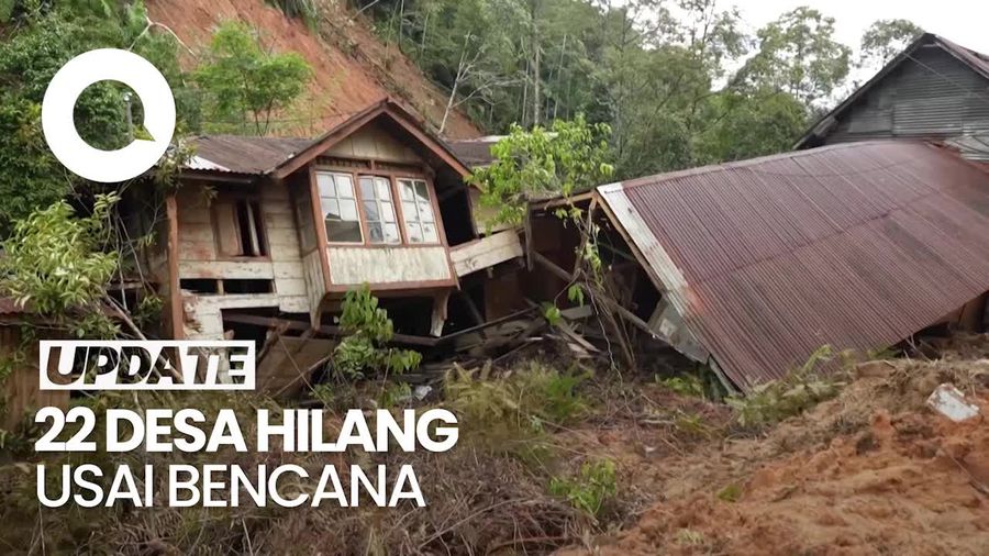 Video: 22 Desa Hilang Usai Bencana Banjir Bandang, Ini Daftarnya