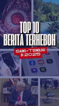 Video Kaleidoskop 2025: 10 Berita Sains dan Teknologi Terheboh