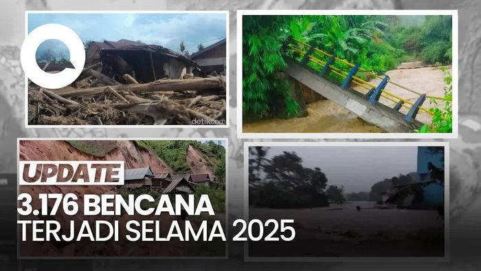 Video BNPB: Total 3.176 Bencana Terjadi Selama 2025, Didominasi Banjir-Longsor