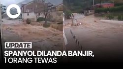 Video: Banjir Melanda Spanyol, 1 Orang Tewas dan 2 Orang Hilang