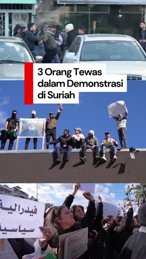 Video: 3 Orang Tewas dalam Demo Ricuh hingga Baku Tembak di Suriah