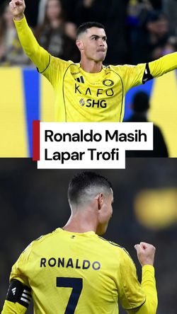 Video Ronaldo Pede Raih Banyak Trofi: Insyaallah Kalau Nggak Cedera