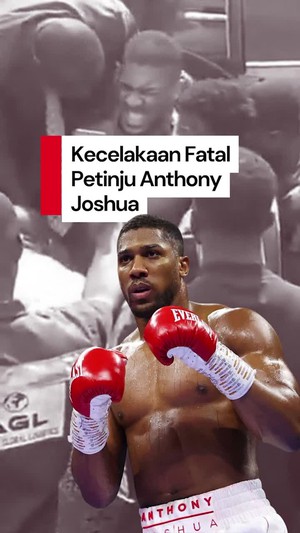 Video: Detik-detik Sesaat Usai Petinju Anthony Joshua Kecelakaan, 2 Orang Tewas