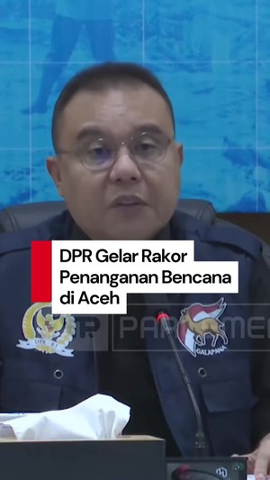 Video: DPR Gelar Rakor Penanganan Bencana Aceh Bareng Mualem-Purbaya