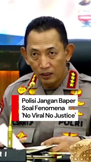 Video: Soal No Viral No Justice, Kapolri Minta Jajarannya Jangan Baperan
