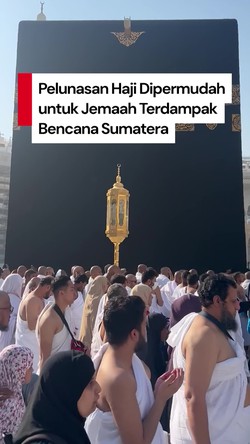 Video: Kabar Baik! Jemaah Haji Terdampak Bencana Sumatera Dapat Relaksasi