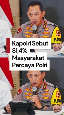 Video Kapolri: 84,1% Responden Percaya Polri Mampu Lindungi Masyarakat