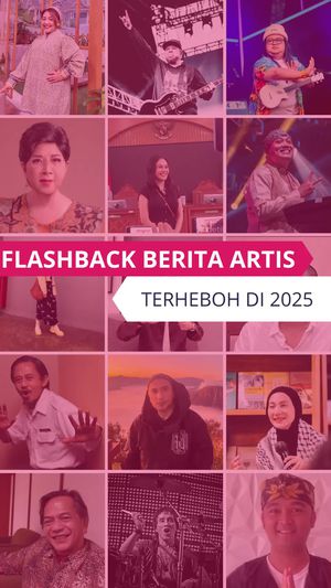 Video: Flashback Berita Artis Terheboh Sepanjang 2025