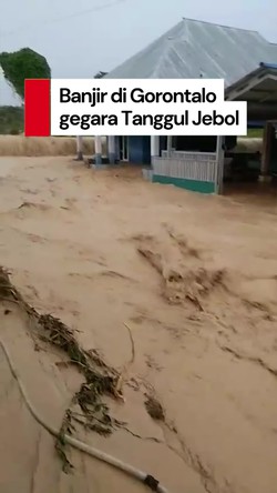 Video Banjir Hantam 2 Dusun di Pohuwato Gorontalo Akibat Tanggul Jebol