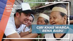 Menemukan Ciri Khas Unik Warga Bena Baru di Kalimantan Timur