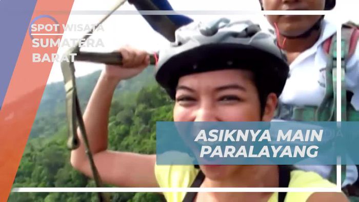 Terbang Tinggi dan Nikmati Indahnya Pemandangan dari Paralayang, Sumatera Barat