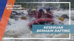 Serunya Bermain Rafting di Sungai Serayu, Wonosobo