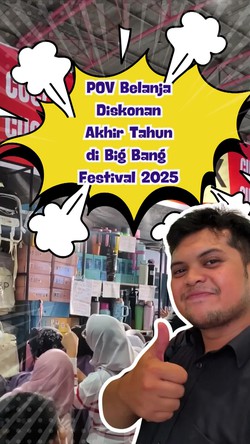 Video: POV Borong Barang Diskonan di Big Bang Festival 2025