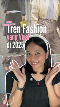 Video: 10 Tren Fashion yang Viral Sepanjang 2025