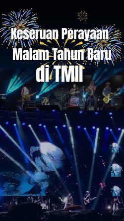 Video: Serba-serbi Keseruan Malam Tahun Baru di TMII
