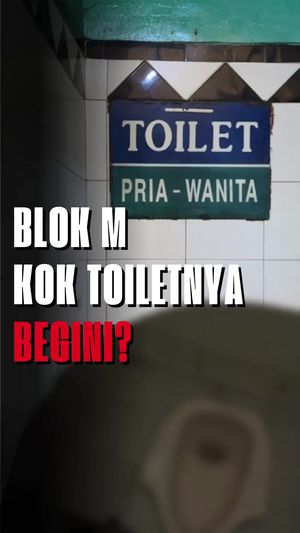 Video: Blok M Emang Surganya Kuliner, tapi Toiletnya Kok Gini?